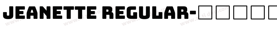 JEANETTE Regular字体转换